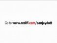 Follow me on rediff: Sanjay Dutt